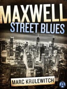 Maxwell Street Blues Read online