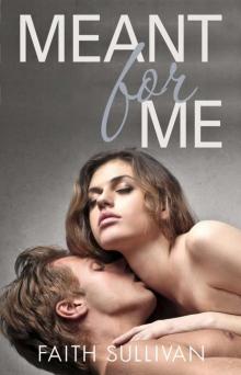 Meant for Me (Take Me Now) Read online