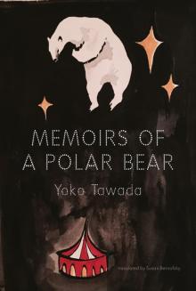 Memoirs of a Polar Bear Read online