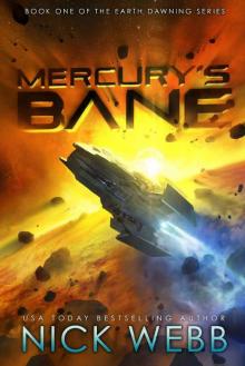 Mercury's Bane: Book One of the Earth Dawning Series Read online