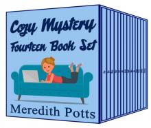 Meredith Potts Fourteen Book Cozy Mystery Set Read online