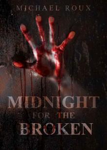 Midnight for the Broken