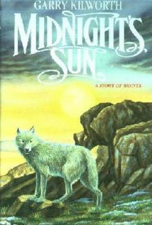 Midnight's Sun: A Story of Wolves Read online