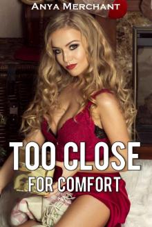 MILF: Too Close For Comfort (Taboo Erotica) Read online