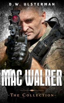 Military Fiction: THE MAC WALKER COLLECTION: A special ops military fiction collection... Read online