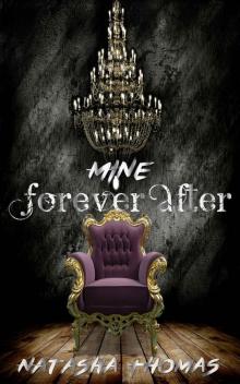 Mine: Forever After (Forever After Novella Series Book 1) Read online