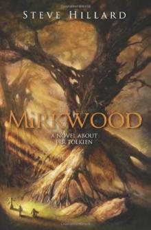 Mirkwood: A Novel About J.R.R. Tolkien Read online