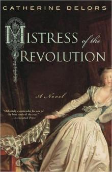 Mistress of the Revolution: A Novel Read online