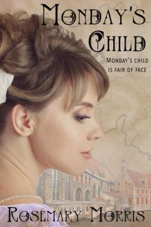Monday's Child (Heroines born on each day of the week. Book 2) Read online