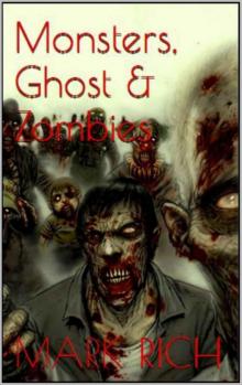 Monsters,Ghost And Zombies Read online
