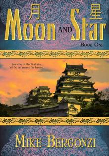 Moon and Star Episode Two: Book Two of the Moon and Star Saga (The Jakai Chronicles 1) Read online