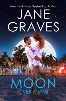 Moon Over Miami: A Romantic Comedy Read online