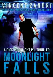 Moonlight Falls (A Dick Moonlight PI Series Book 1) Read online