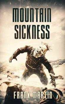 Mountain Sickness: A Zombie Novel Read online