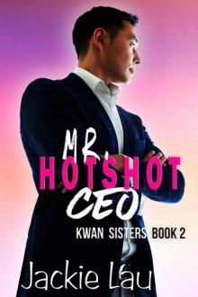 Mr. Hotshot CEO Read online