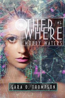 Muddy Waters (Otherwhere Book 1) Read online