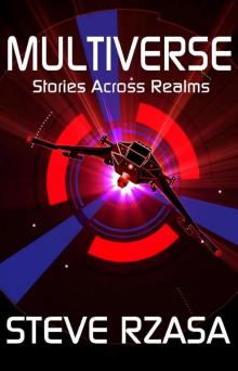 Multiverse: Stories Across Realms Read online