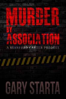 Murder By Association: A Stanford Carter Prequel (Stanford Carter Murder Mystery Book 2) Read online