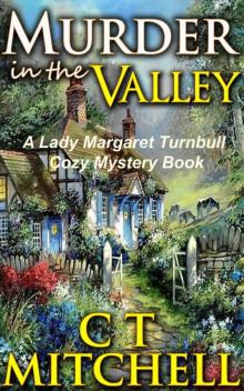 Murder in the Valley: A Lady Margaret Turnbull Cozy Mystery (International Cozy Mysteries Series Book 4) Read online