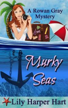 Murky Seas (A Rowan Gray Mystery Book 2) Read online