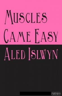 Muscles Came Easy Read online