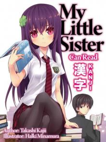 My Little Sister Can Read Kanji: Volume 1 Read online