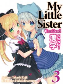 My Little Sister Can Read Kanji: Volume 3 Read online