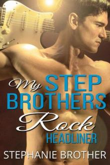 My Stepbrothers Rock: Headliner Read online