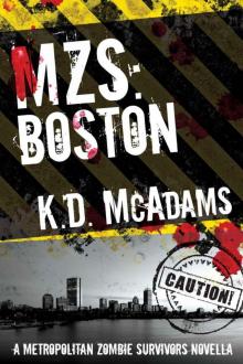 MZS: Boston: A Metropolitan Zombie Survivors Novella Read online