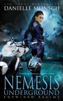 Nemesis Underground (Entwined Realms Book 6) Read online