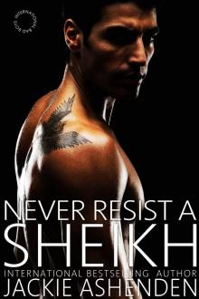 Never Resist a Sheikh (International Bad Boys)