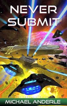 Never Submit (The Kurtherian Gambit Book 15)