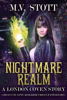 Nightmare Realm: An Uncanny Kingdom Urban Fantasy (The London Coven Series Book 2) Read online