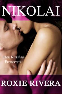 NIKOLAI (Her Russian Protector #4) Read online