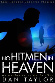 No Hitmen in Heaven: An Explosive Crime Thriller (Jake Hancock Universe Thriller) Read online