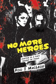 No More Heroes-#1 Dystopian Thriller Heroes Series Read online