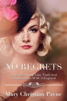 No Regrets: A Novel of Love and Lies in World War II England (The Thornton Trilogy Book 1)