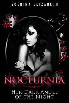 Nocturnia: Her Dark Angel Of The Night (REVISED EDITION) Read online