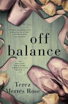 Off Balance (Ballet Theatre Chronicles Book 1) Read online