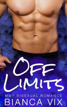 Off Limits: MMF Bisexual Romance Read online