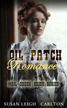 Oil Patch Romance (Mail Order Bride Series) Read online