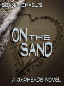On the Sand [A Jarheads Novel]