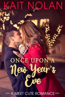 Once Upon A New Year's Eve (Meet Cute Romance Book 2) Read online