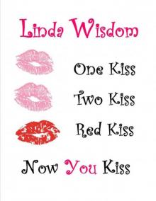 One Kiss, Two Kiss, Red Kiss, Now You Kiss Read online