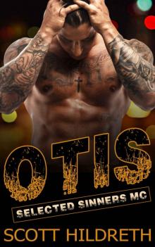 Otis (Selected Sinners MC #3) Read online