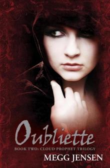 Oubliette (Cloud Prophet Trilogy) Read online