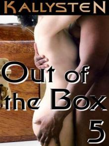 Out of the Box 5 [On The Edge Series] Read online