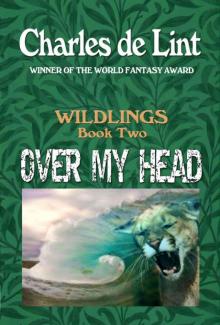 Over My Head (Wildlings) Read online