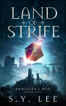 Pandora's Box: Land of Strife: Pandora's Box Series, Book 1