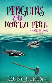 Penguins and Mortal Peril: Mystery (Madigan Amos Zoo Mysteries Book 1) Read online